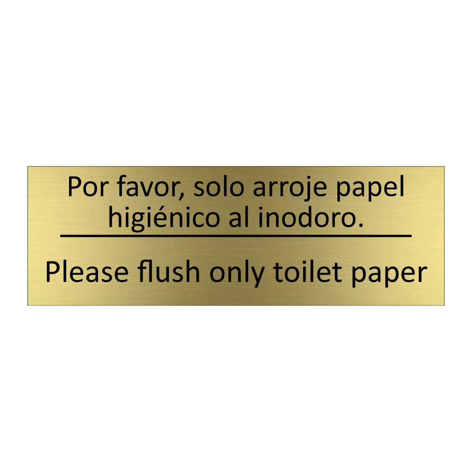 Por favor, solo arroje papel /.../ - Please flush only toilet paper