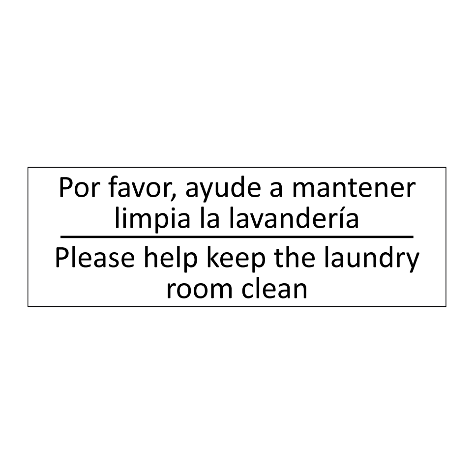 Por favor, ayude a mantener /.../ - Please help keep the laundry /.../