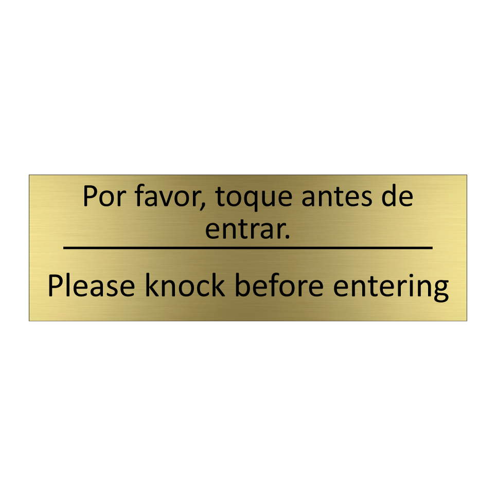 Por favor, toque antes de /.../ - Please knock before entering