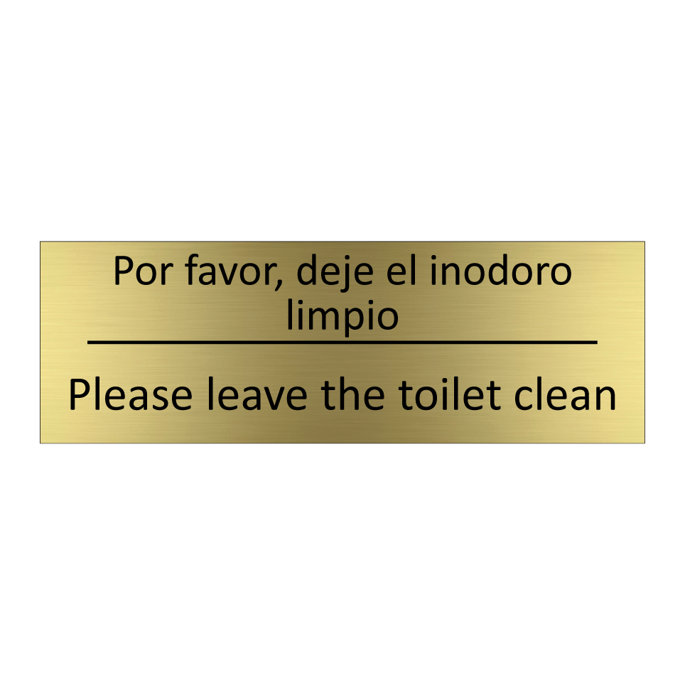 Por favor, deje el inodoro /.../ - Please leave the toilet clean