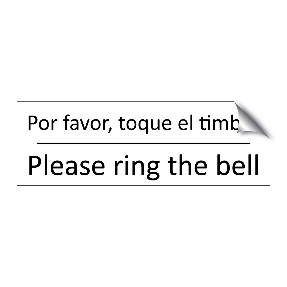 Por favor, toque el timbre - Please ring the bell