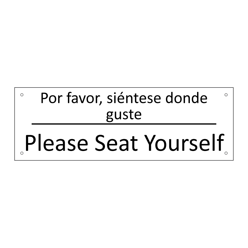Por favor, siéntese donde /.../ - Please Seat Yourself