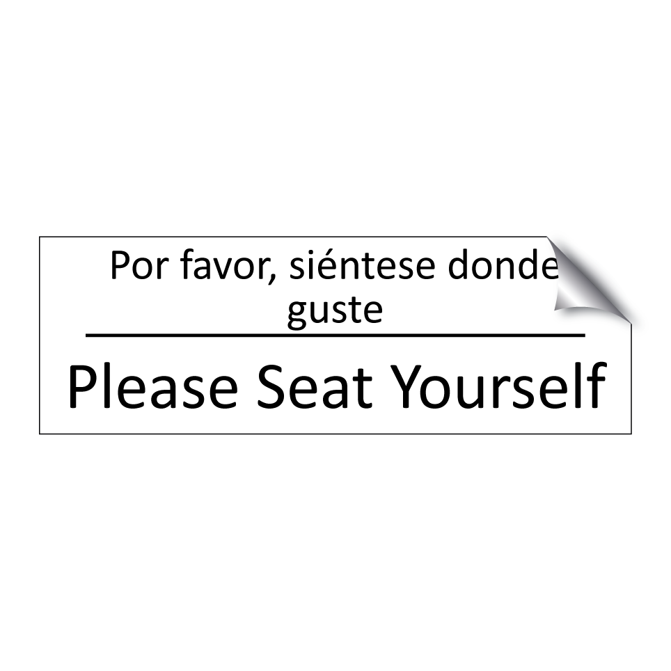 Por favor, siéntese donde /.../ - Please Seat Yourself