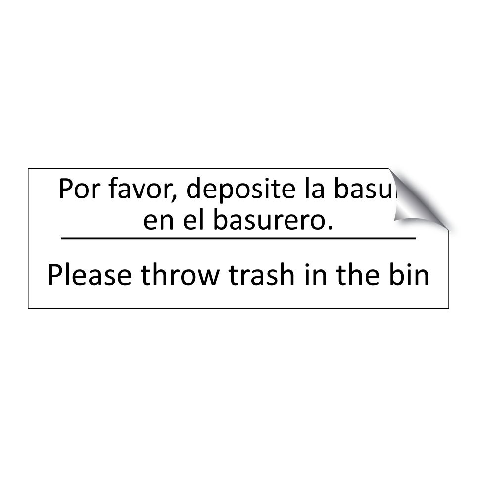 Por favor, deposite la basura /.../ - Please throw trash in the bin