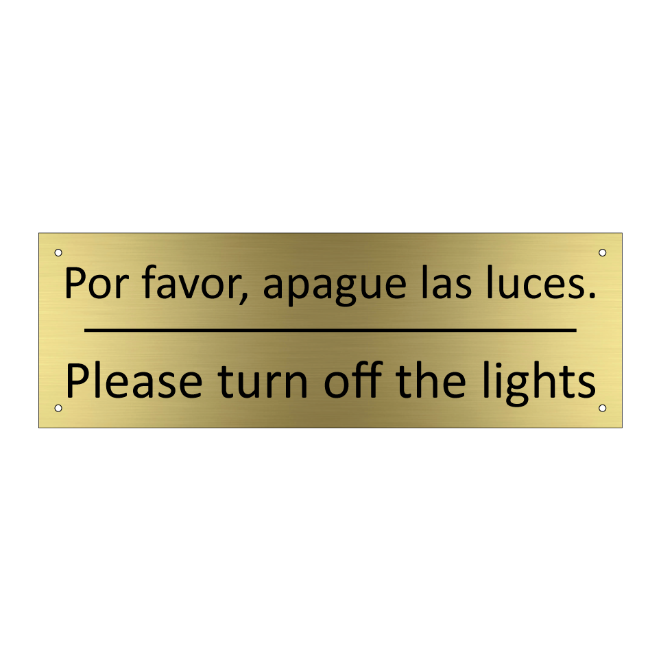 Por favor, apague las luces. - Please turn off the lights