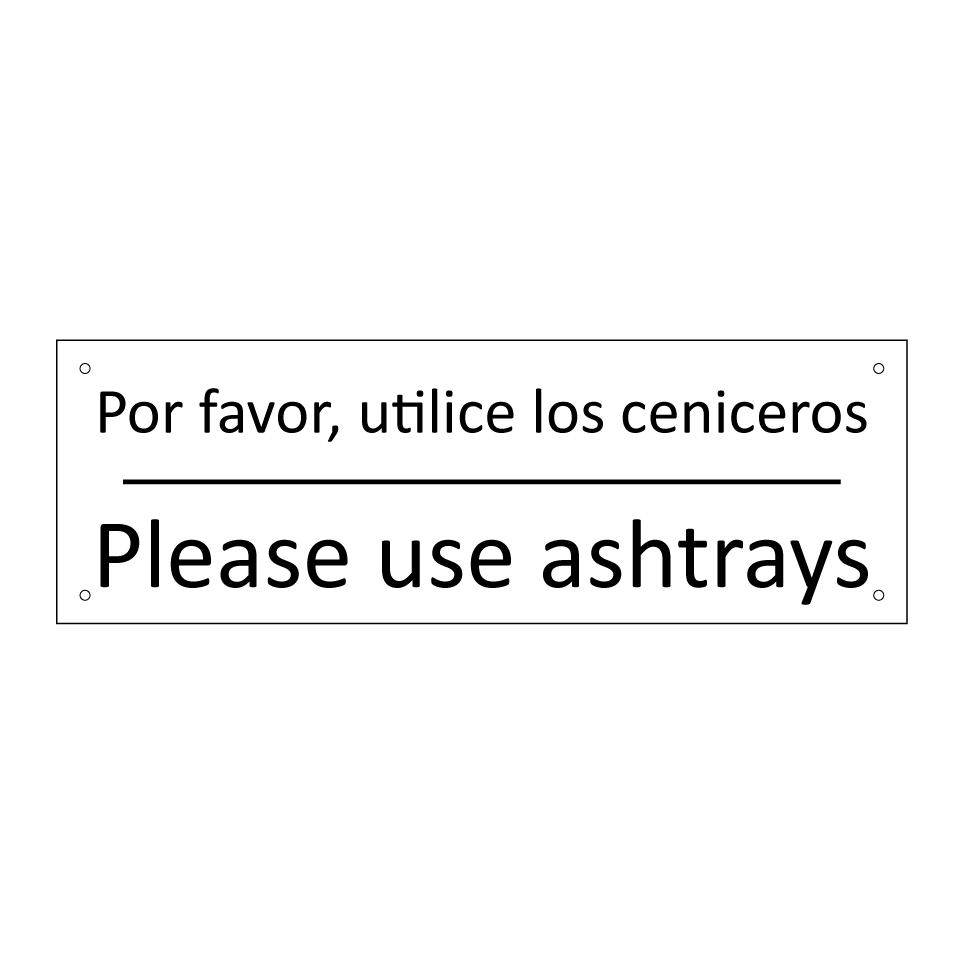 Por favor, utilice los /.../ - Please use ashtrays