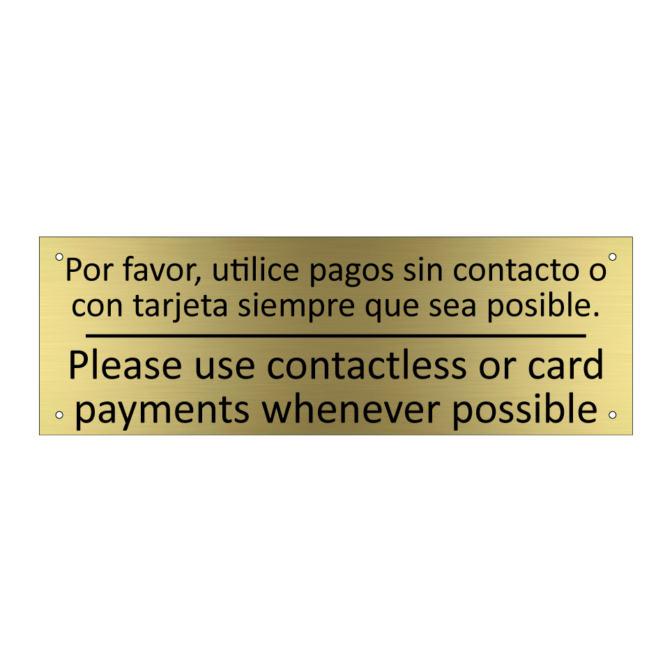 Por favor, utilice pagos sin /.../ - Please use contactless or /.../