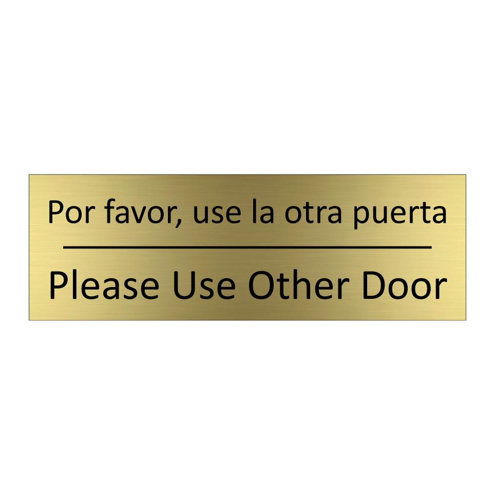 Por favor, use la otra puerta - Please Use Other Door