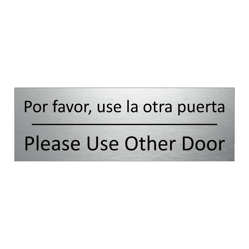 Por favor, use la otra puerta - Please Use Other Door