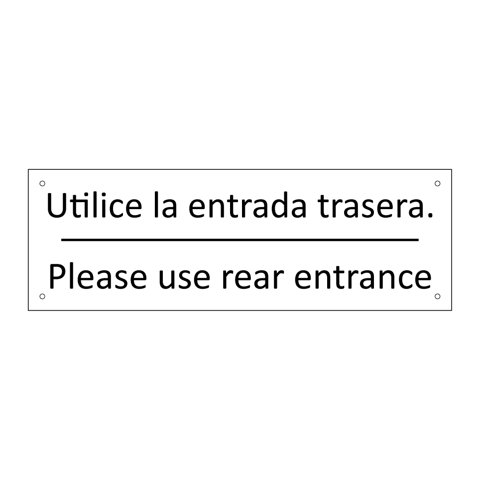 Utilice la entrada trasera. - Please use rear entrance