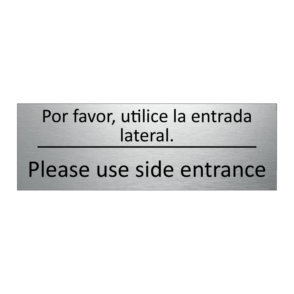 Por favor, utilice la entrada /.../ - Please use side entrance
