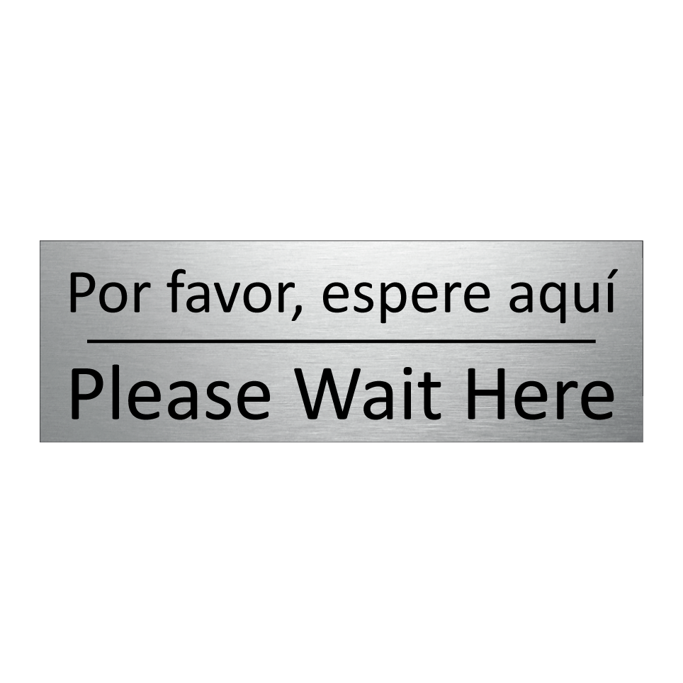 Por favor, espere aquí - Please Wait Here