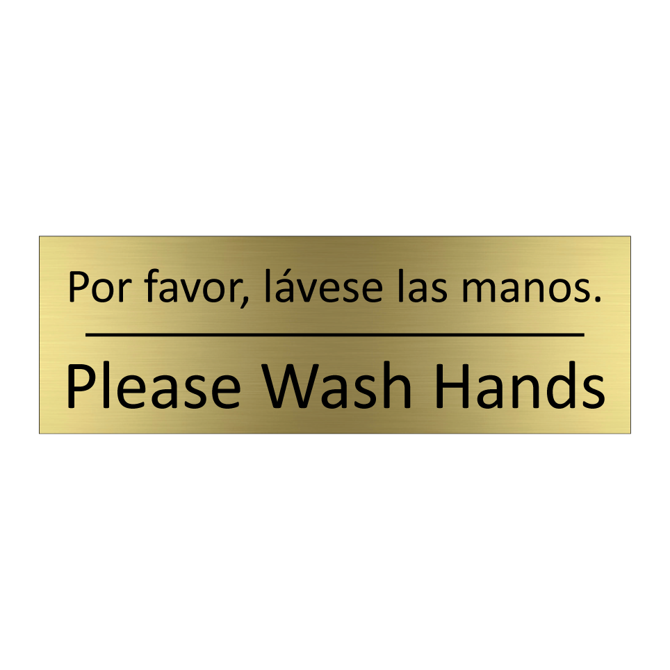 Por favor, lávese las manos. - Please Wash Hands