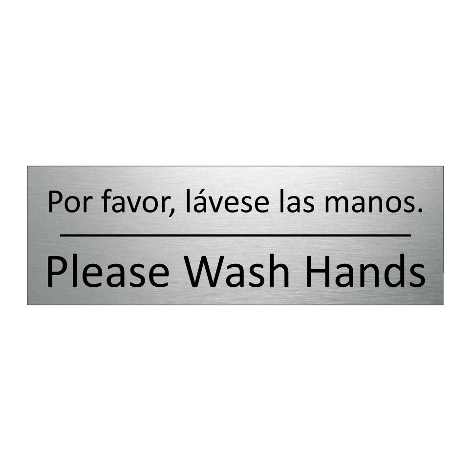 Por favor, lávese las manos. - Please Wash Hands