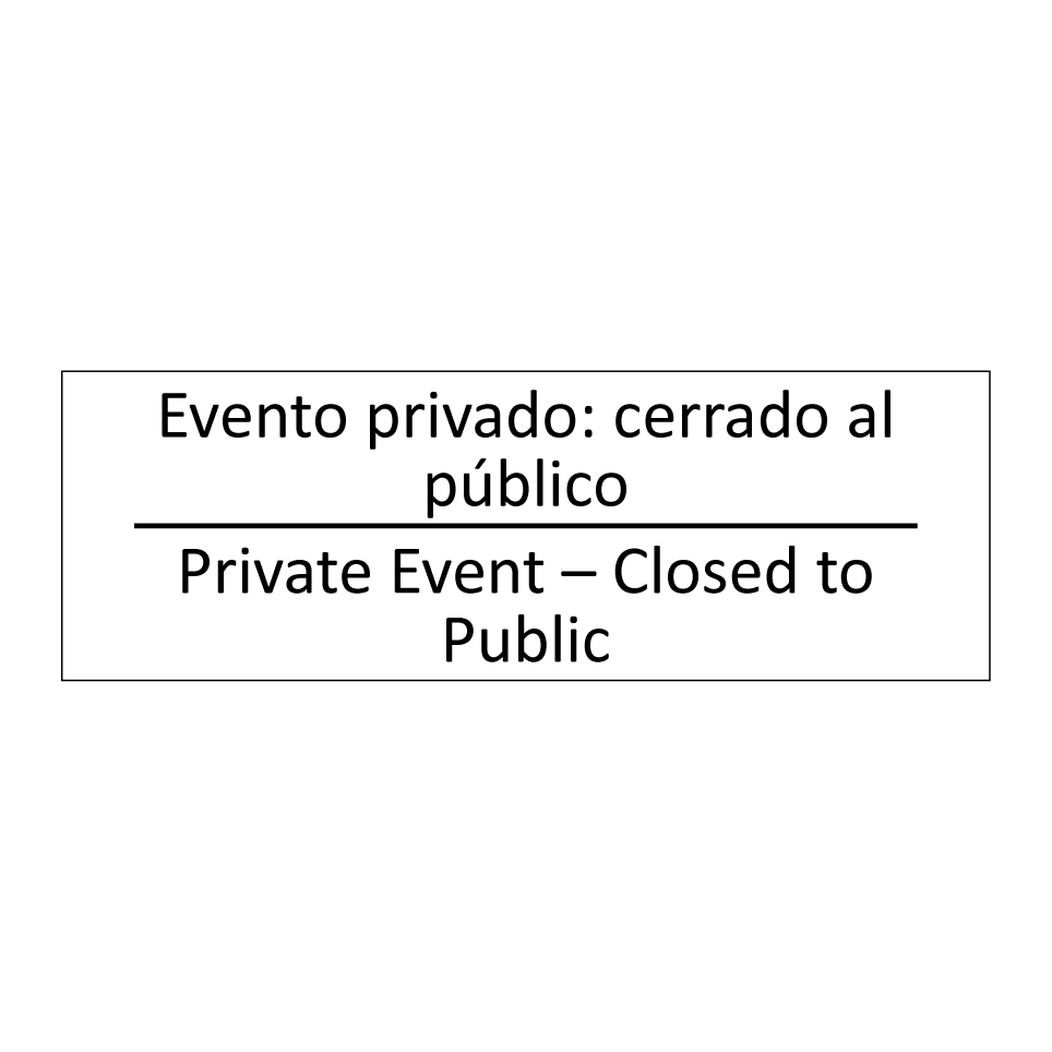 Evento privado: cerrado al /.../ - Private Event – Closed to /.../