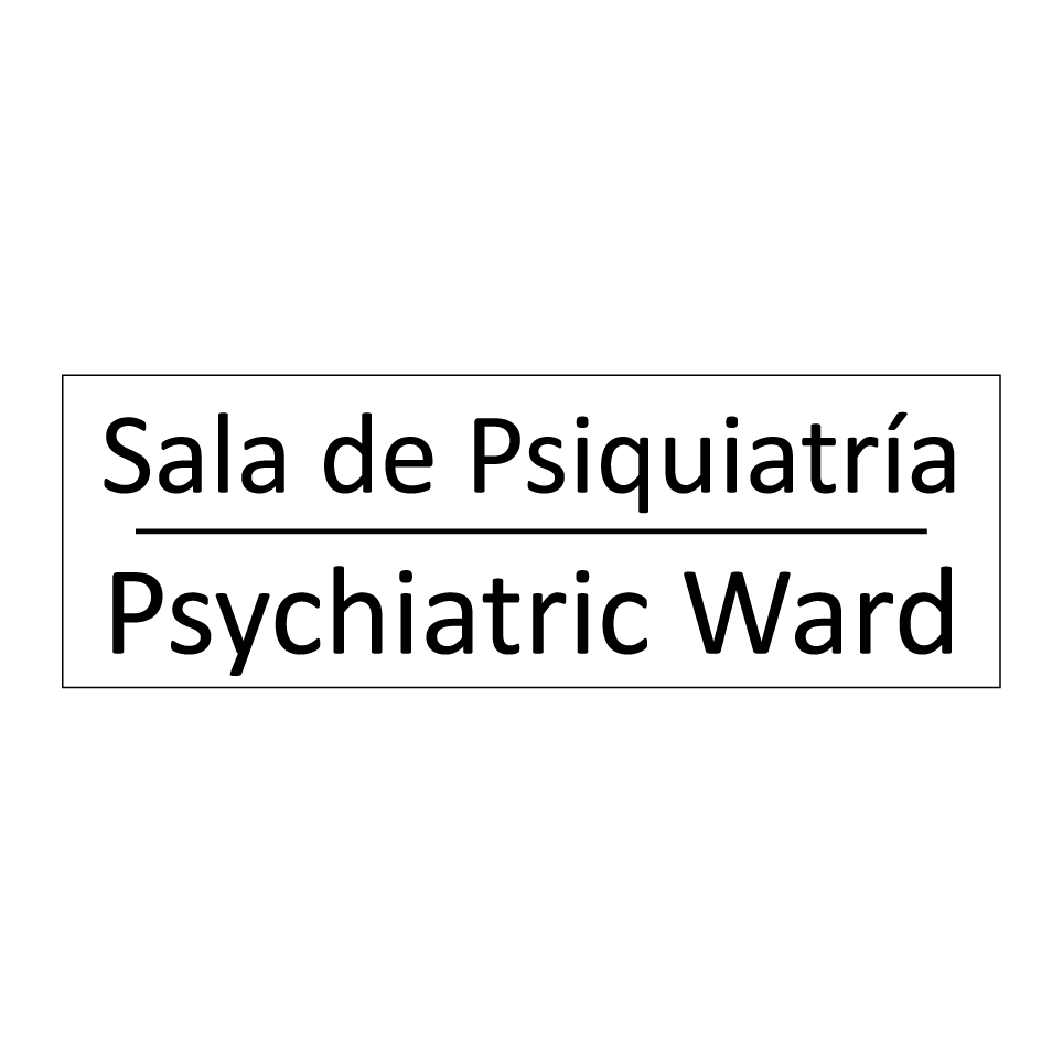 Sala de Psiquiatría - Psychiatric Ward