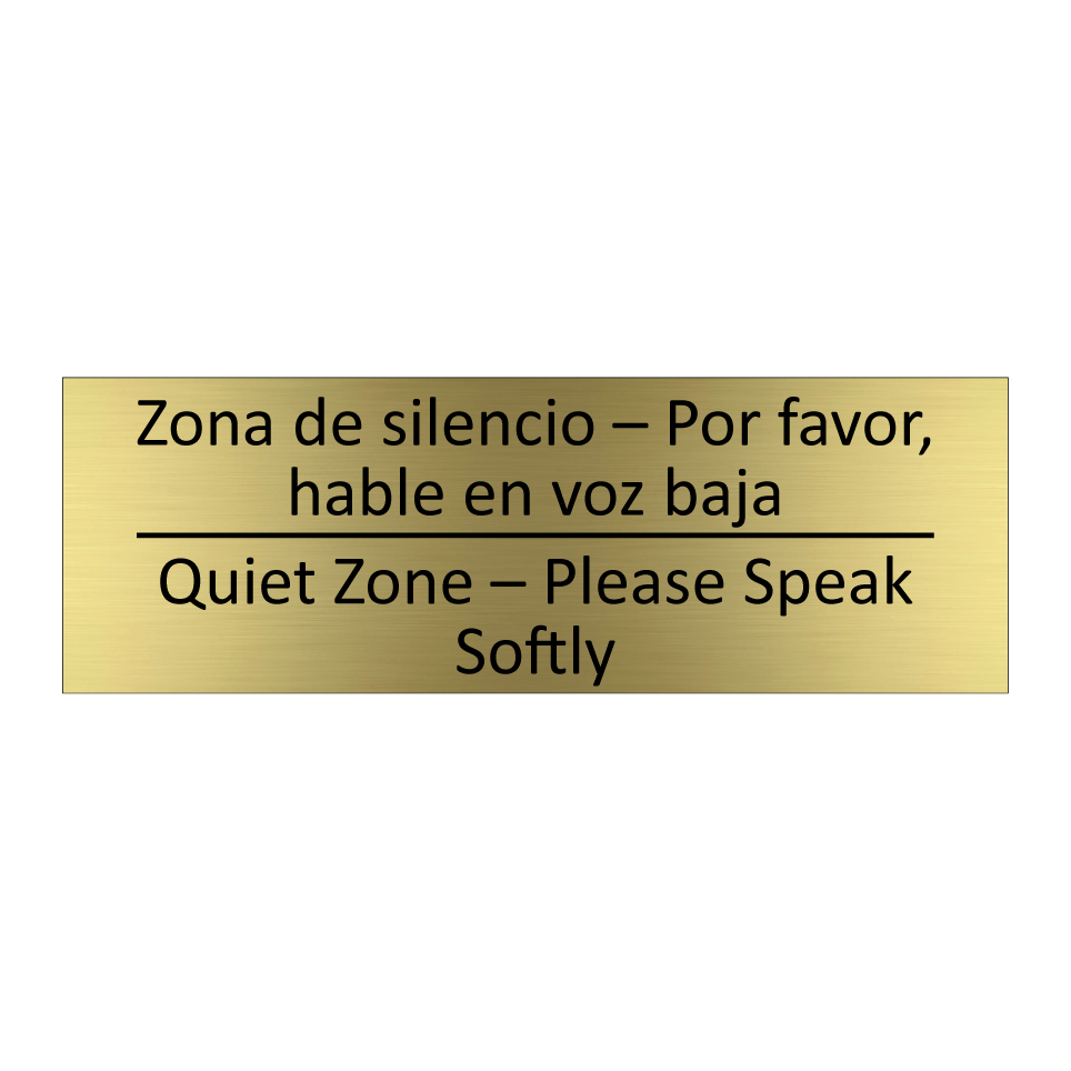 Zona de silencio – Por favor, /.../ - Quiet Zone – Please Speak /.../