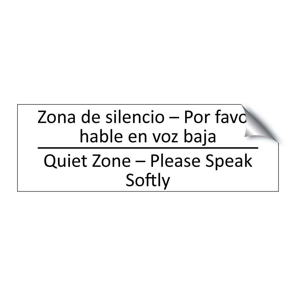 Zona de silencio – Por favor, /.../ - Quiet Zone – Please Speak /.../