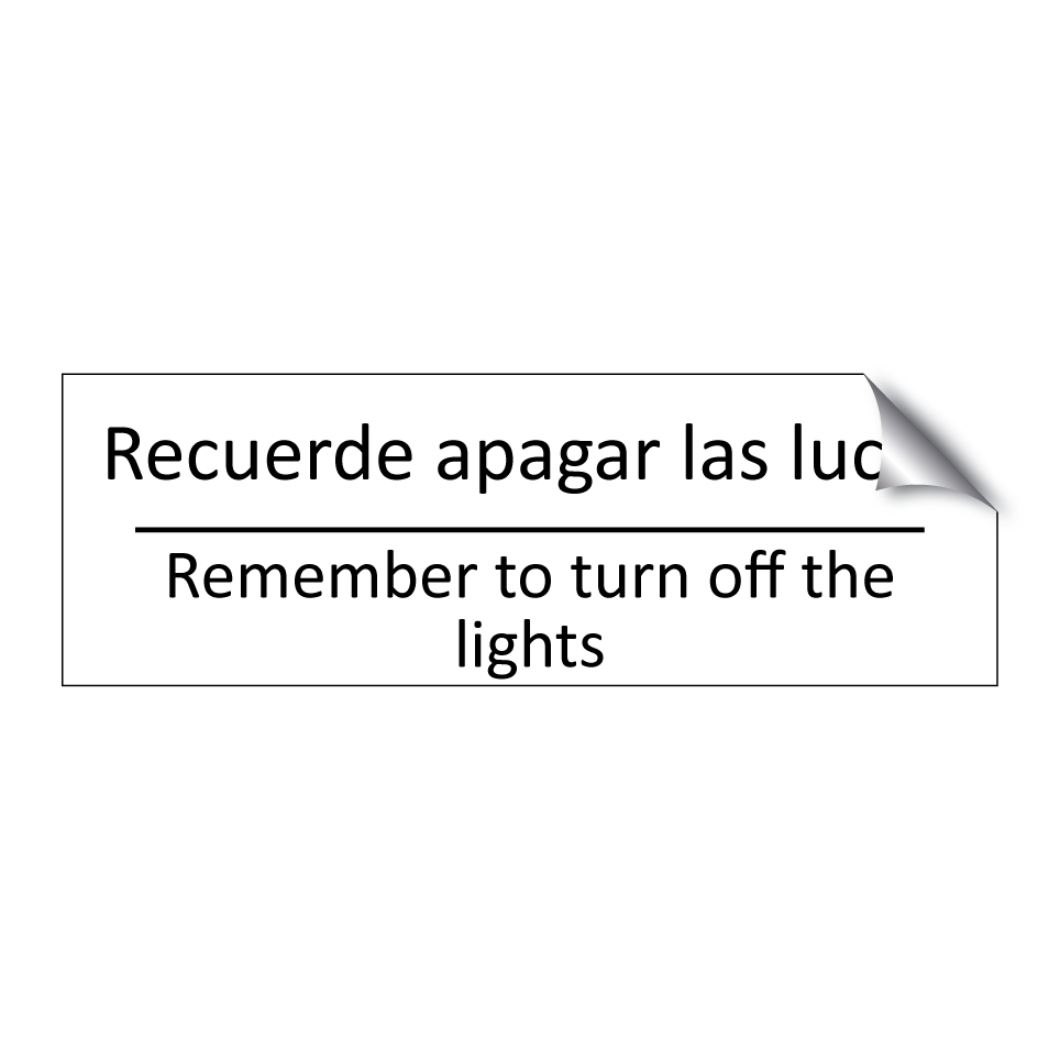 Recuerde apagar las luces - Remember to turn off the /.../