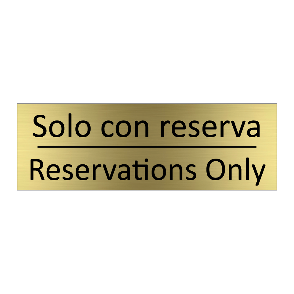 Solo con reserva - Reservations Only