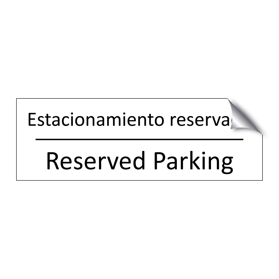Estacionamiento reservado - Reserved Parking