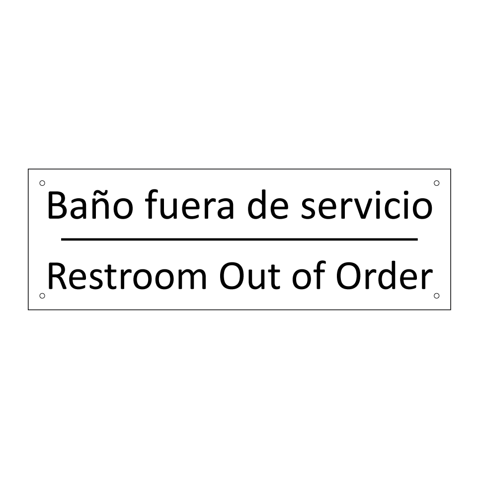 Baño fuera de servicio - Restroom Out of Order