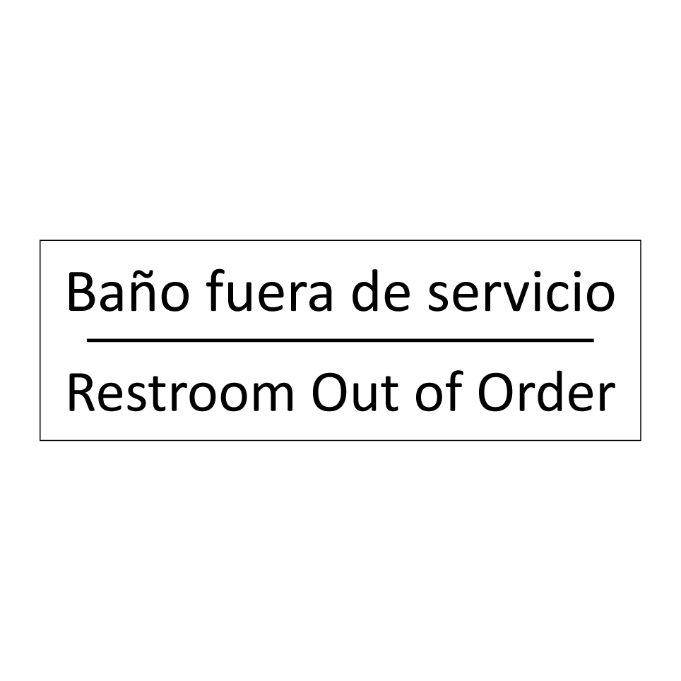 Baño fuera de servicio - Restroom Out of Order