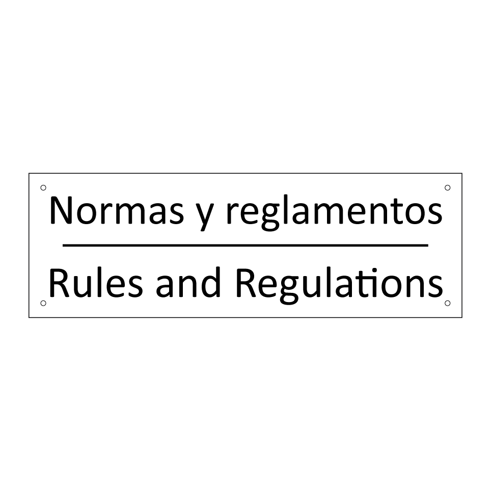 Normas y reglamentos - Rules and Regulations