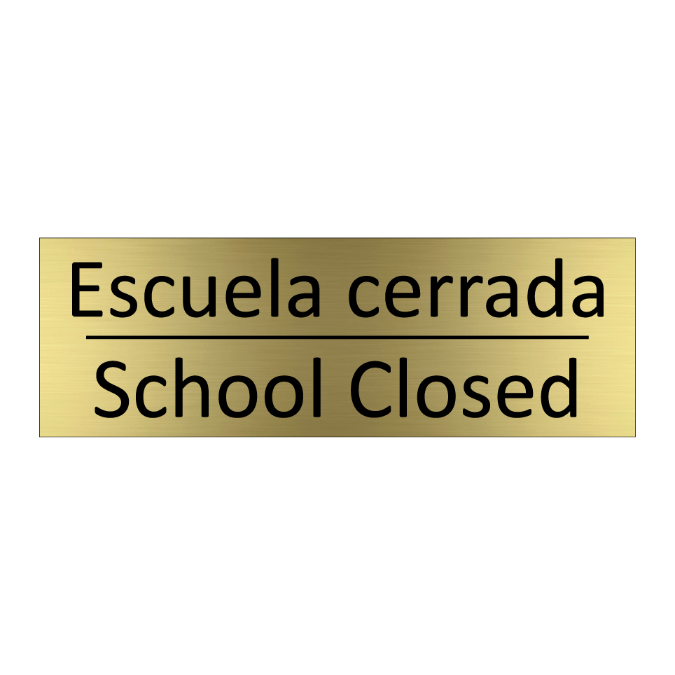 Escuela cerrada - School Closed