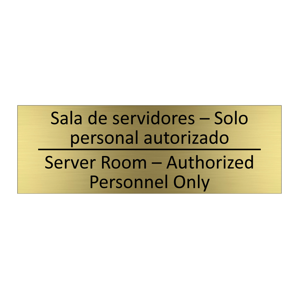 Sala de servidores – Solo /.../ - Server Room – Authorized /.../