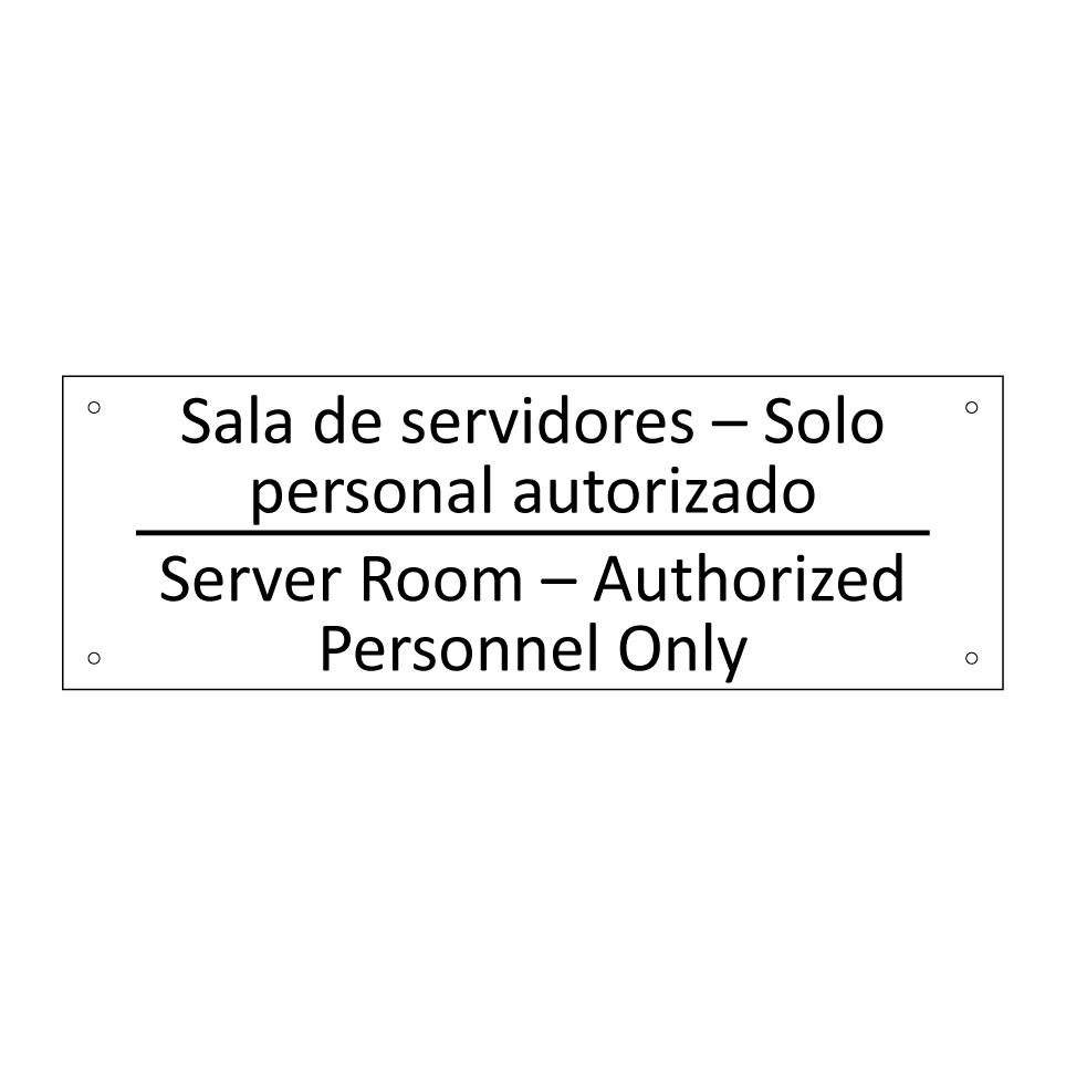 Sala de servidores – Solo /.../ - Server Room – Authorized /.../