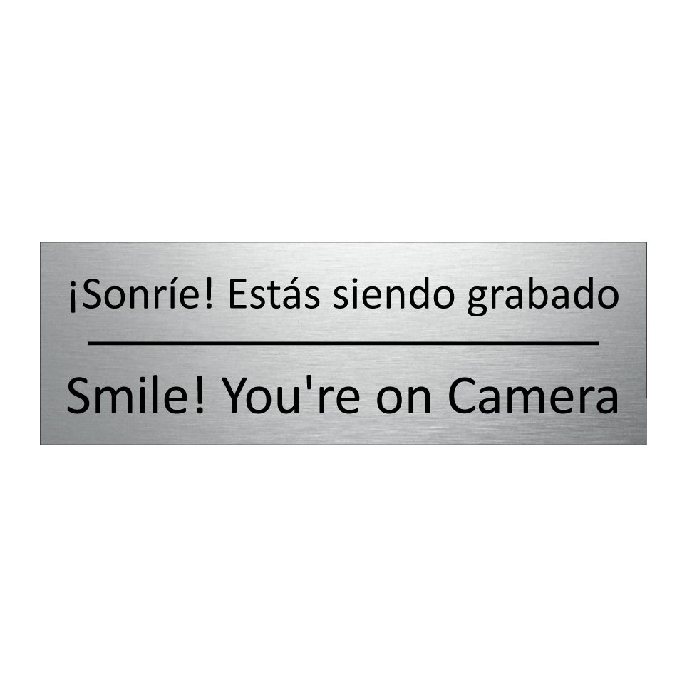 ¡Sonríe! Estás siendo grabado - Smile! You're on Camera