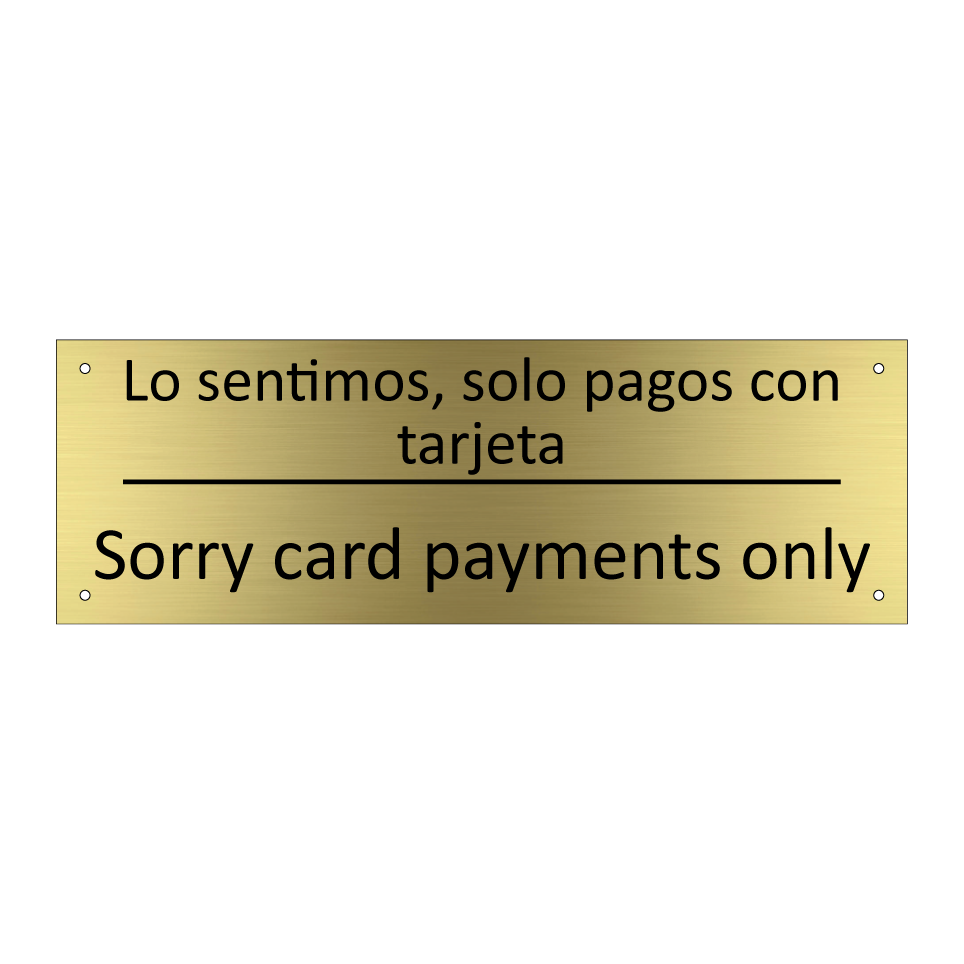 Lo sentimos, solo pagos con /.../ - Sorry card payments only