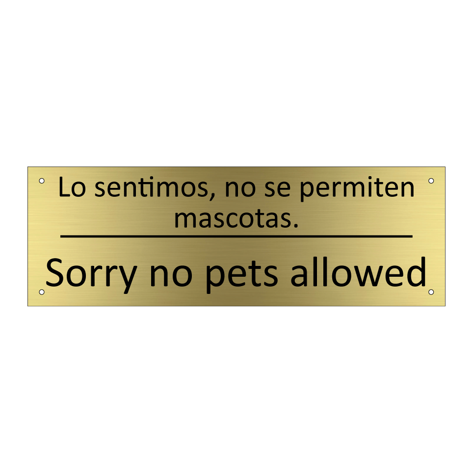 Lo sentimos, no se permiten /.../ - Sorry no pets allowed
