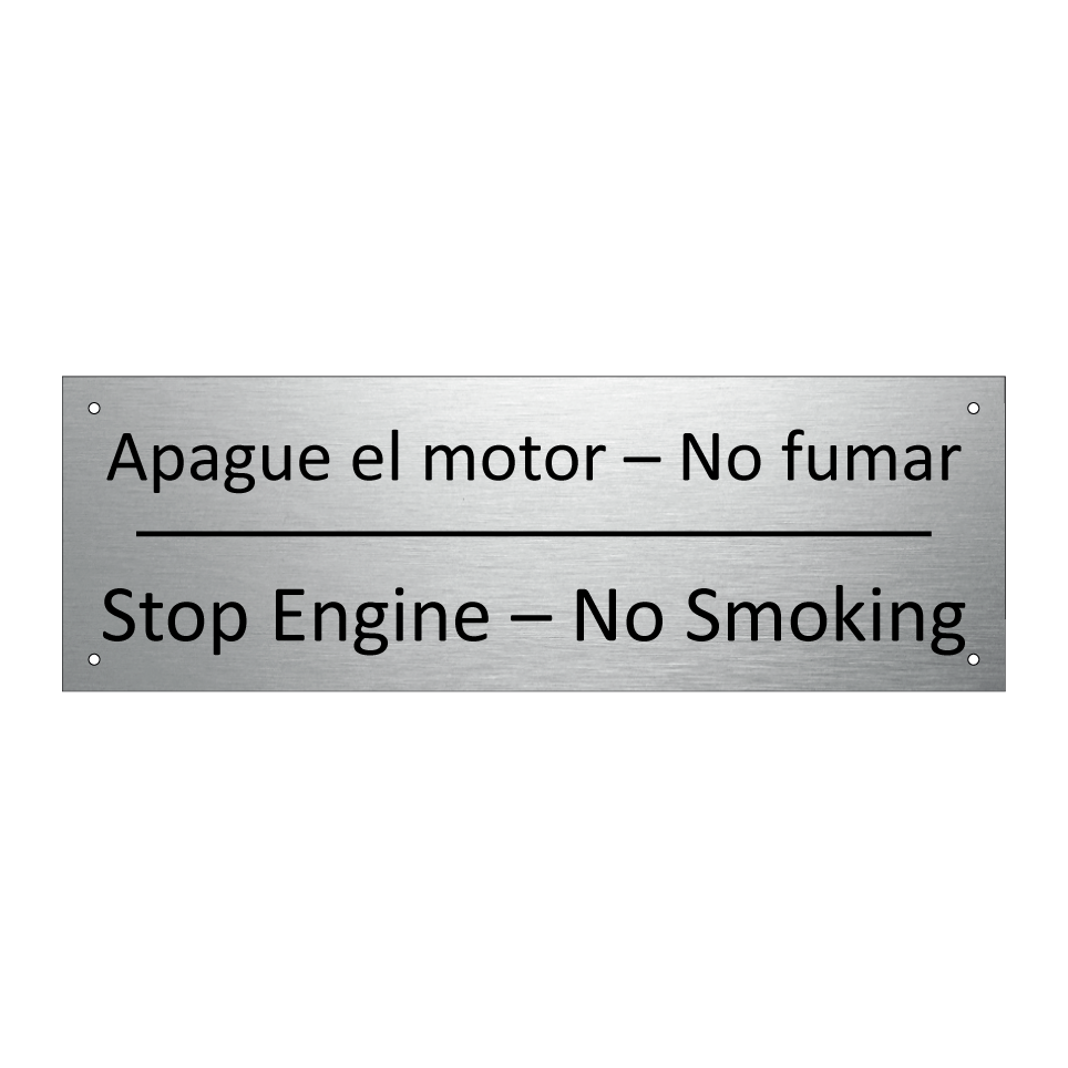 Apague el motor – No fumar - Stop Engine – No Smoking