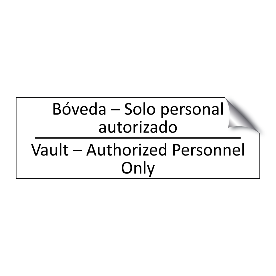Bóveda – Solo personal /.../ - Vault – Authorized Personnel /.../