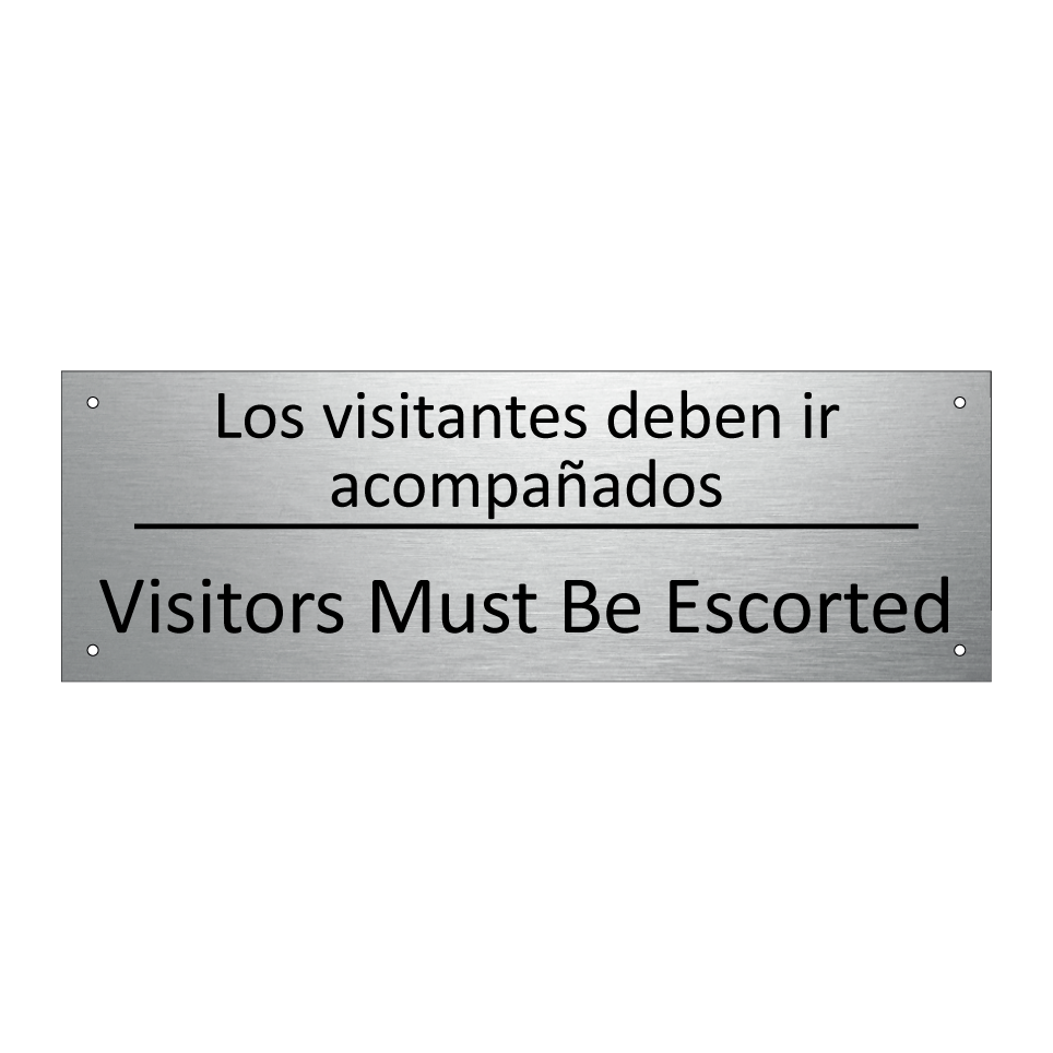 Los visitantes deben ir /.../ - Visitors Must Be Escorted