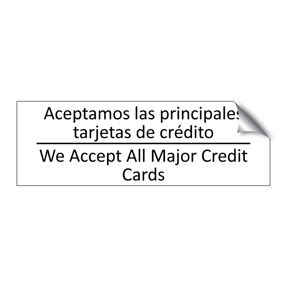 Aceptamos las principales /.../ - We Accept All Major Credit /.../
