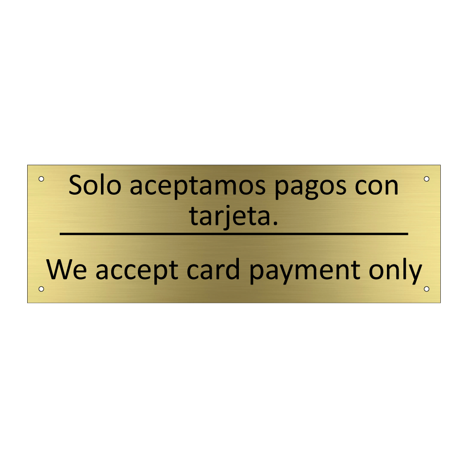 Solo aceptamos pagos con /.../ - We accept card payment only