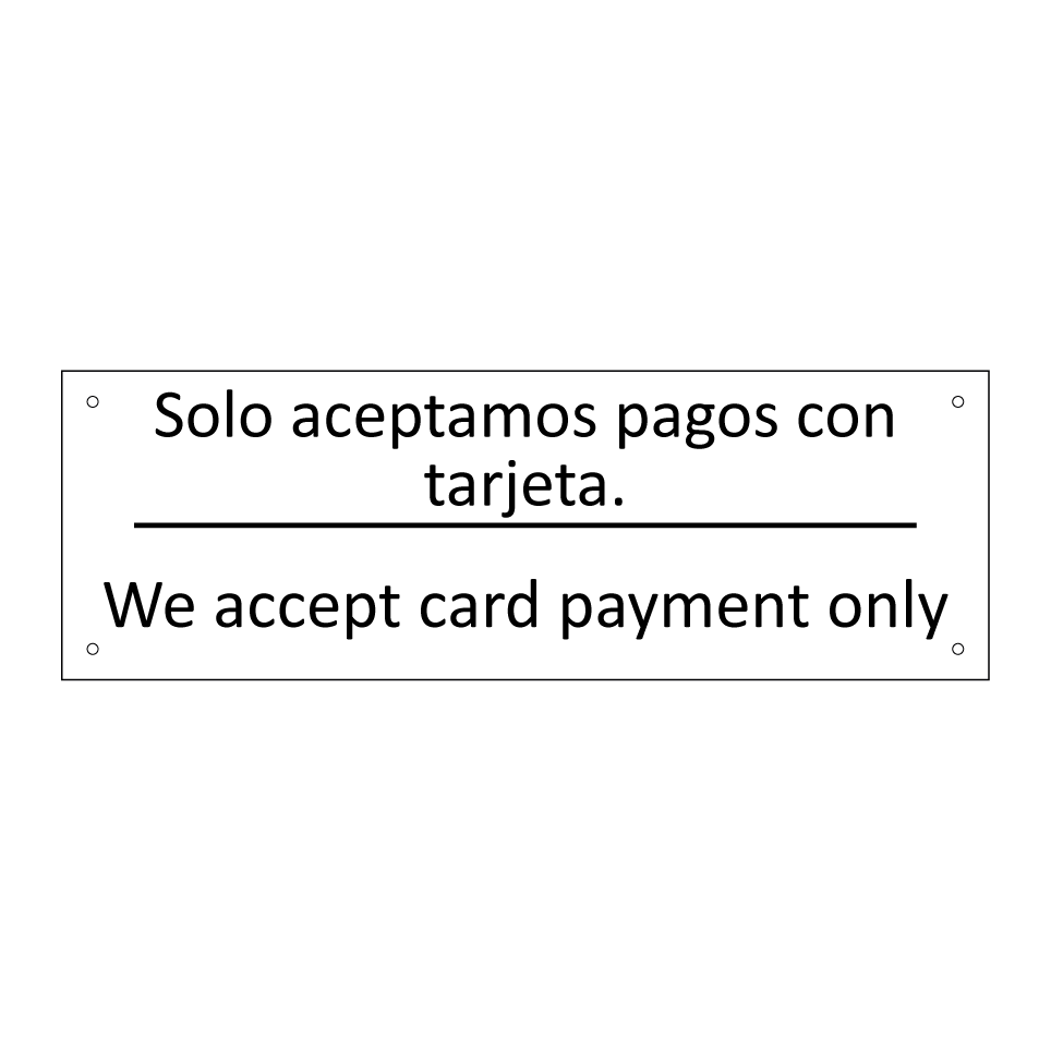 Solo aceptamos pagos con /.../ - We accept card payment only
