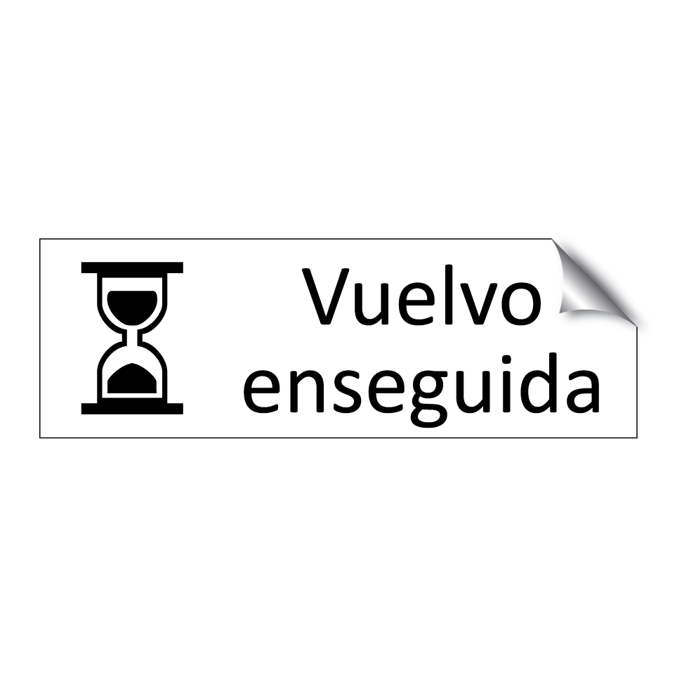 Vuelvo enseguida