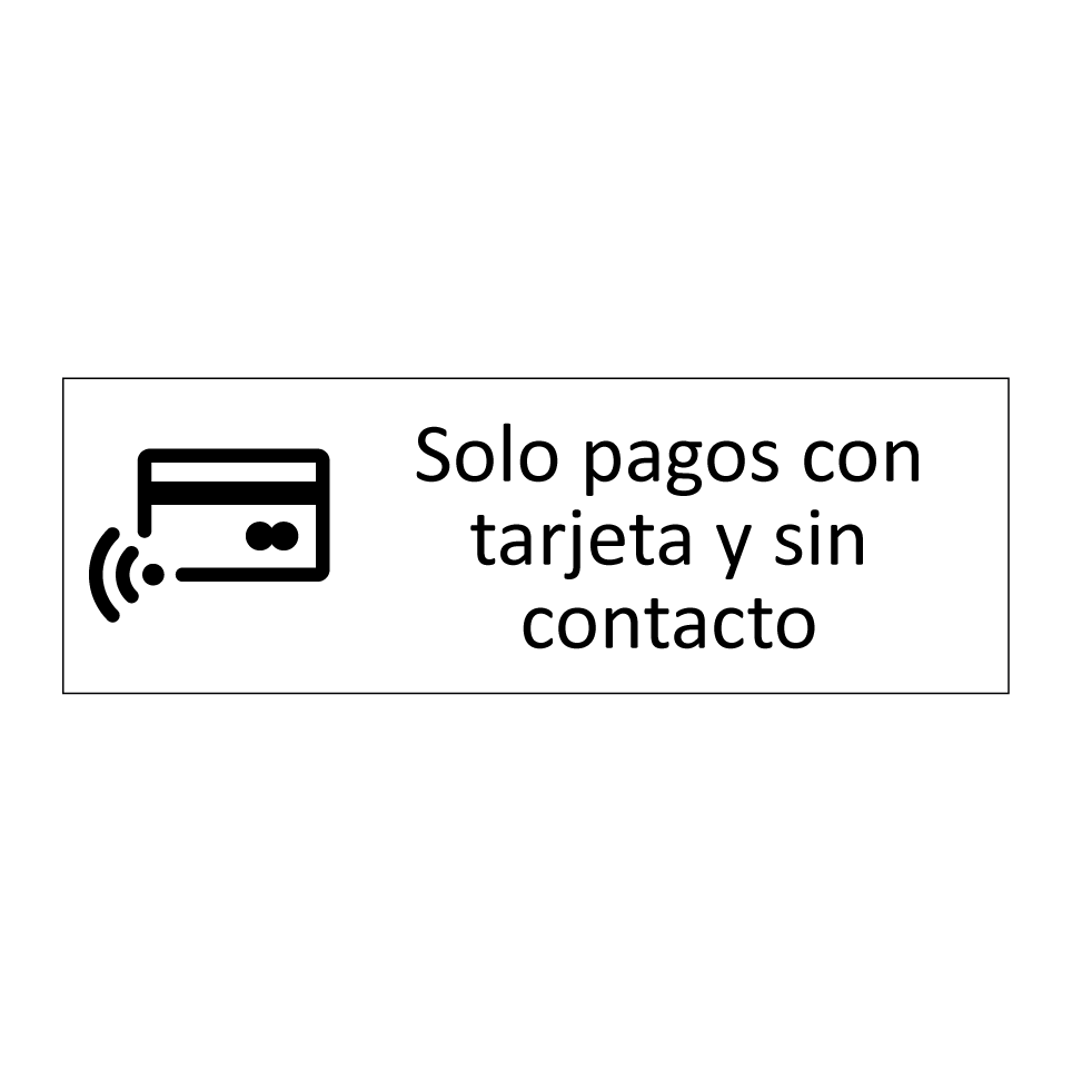 Solo pagos con tarjeta y sin contacto