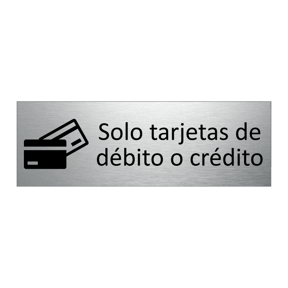 Solo tarjetas de débito o crédito