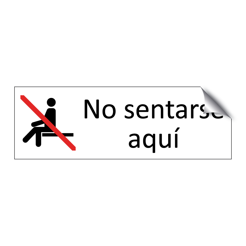 No sentarse aquí