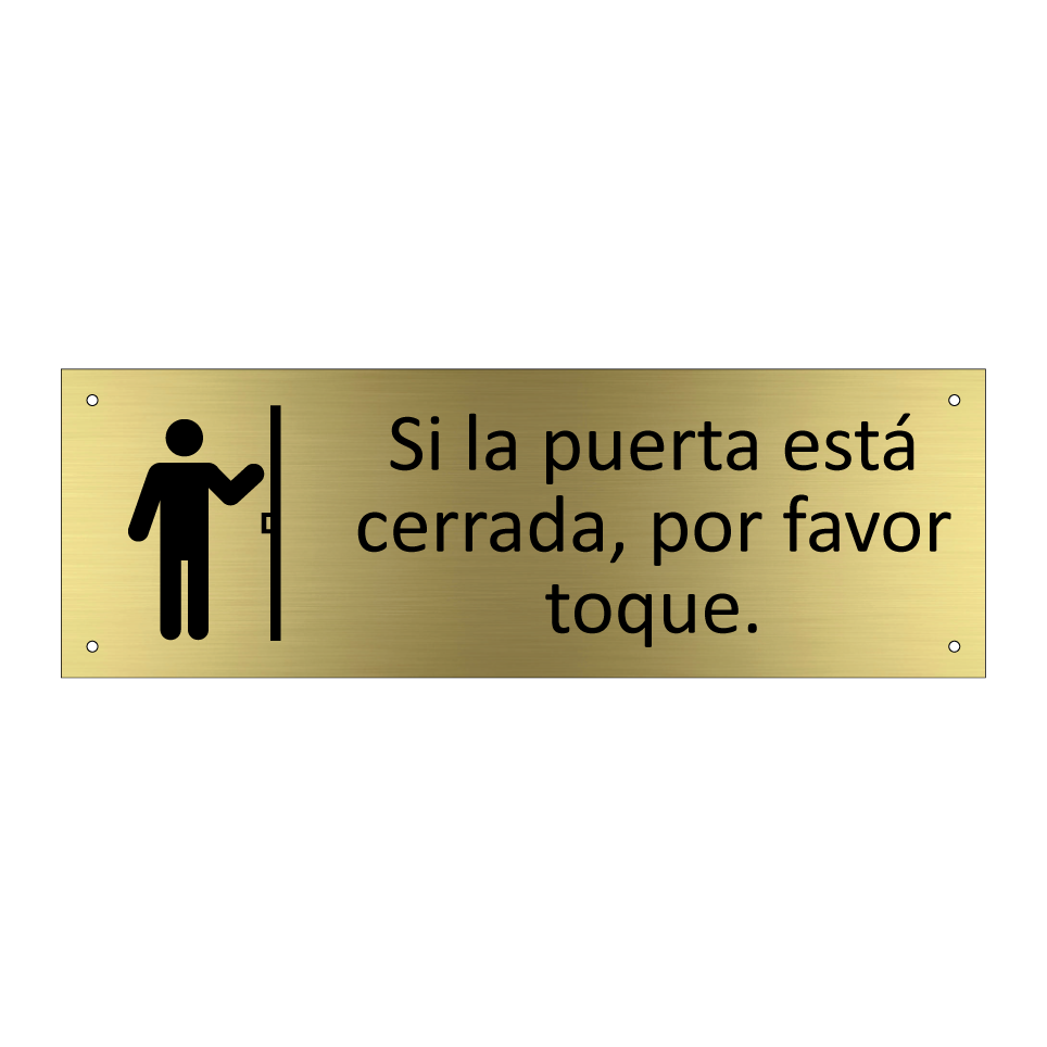 Si la puerta está cerrada, por favor toque.