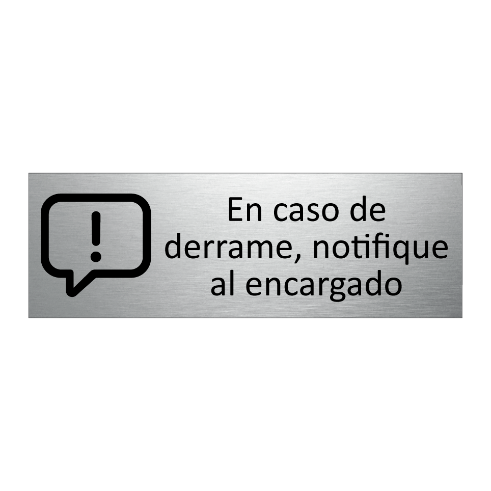 En caso de derrame, notifique al encargado