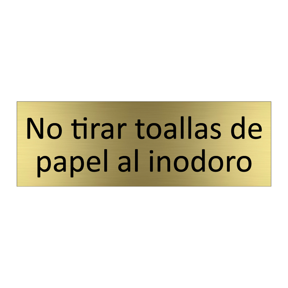 No tirar toallas de papel al inodoro