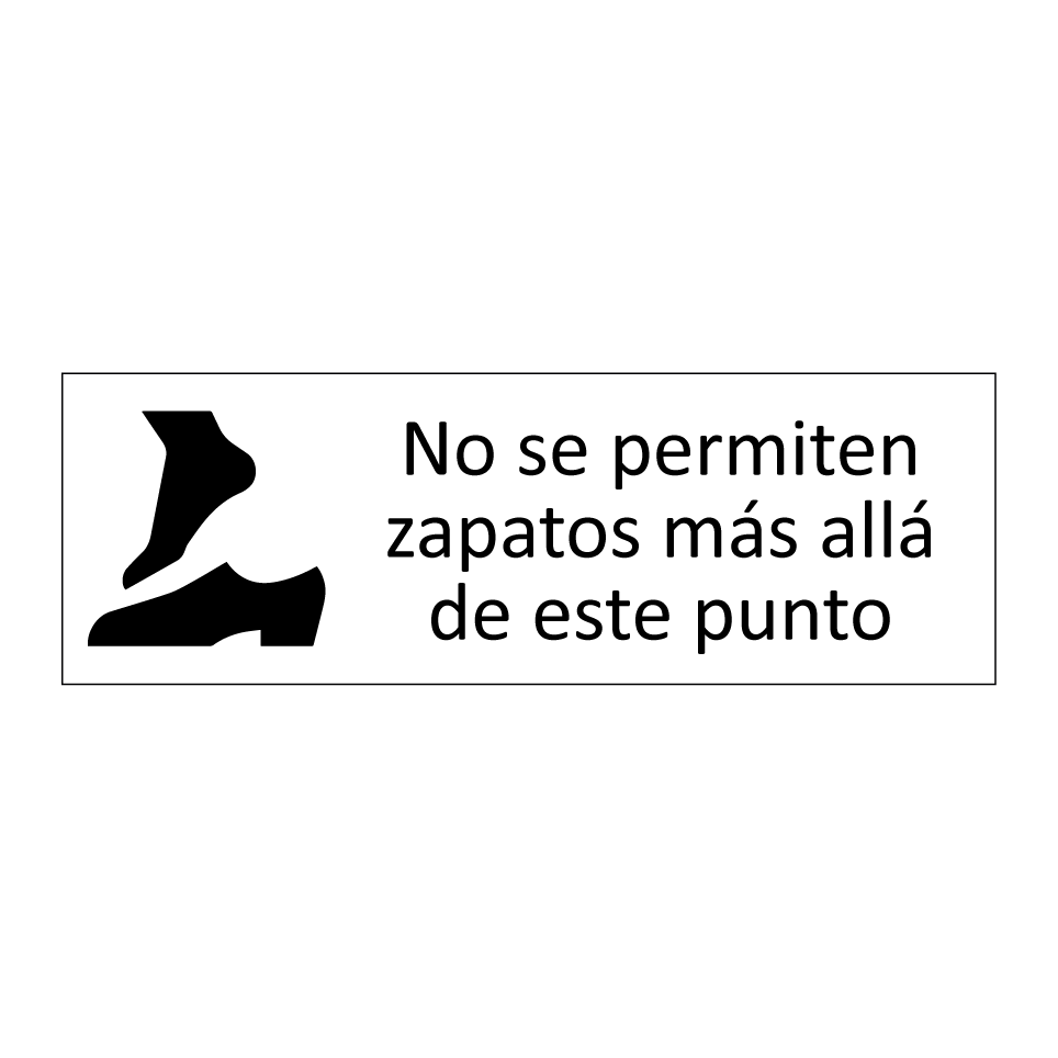 No se permiten zapatos más allá de este punto
