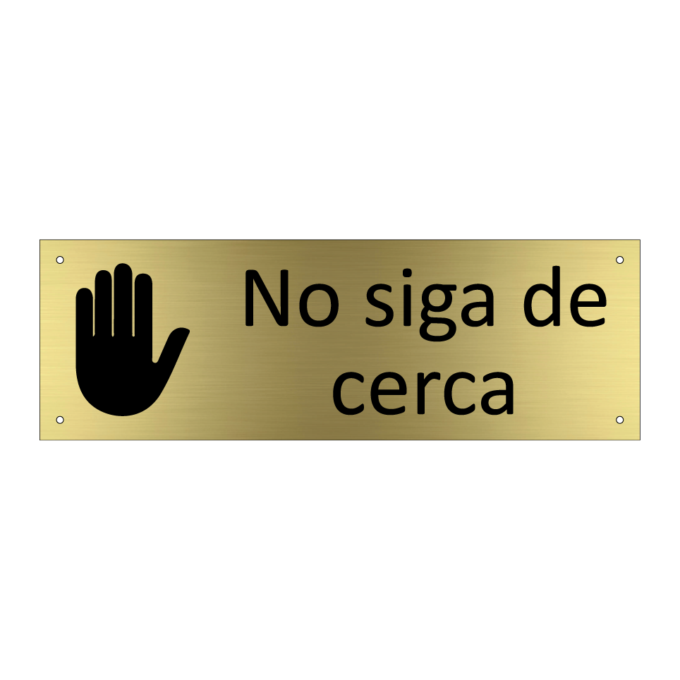 No siga de cerca