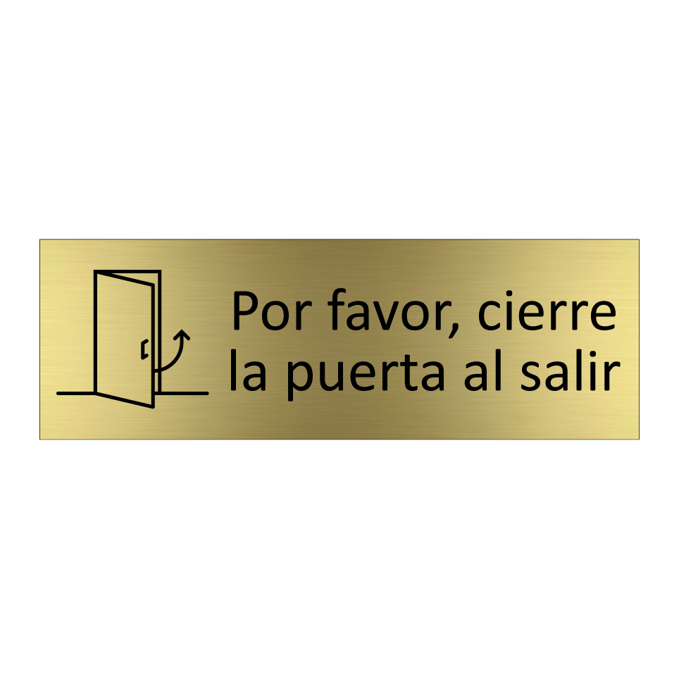 Por favor, cierre la puerta al salir